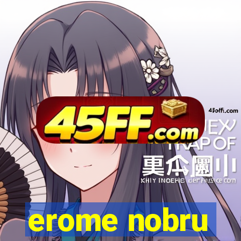 erome nobru